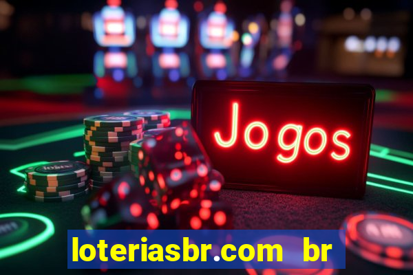 loteriasbr.com br site oficial